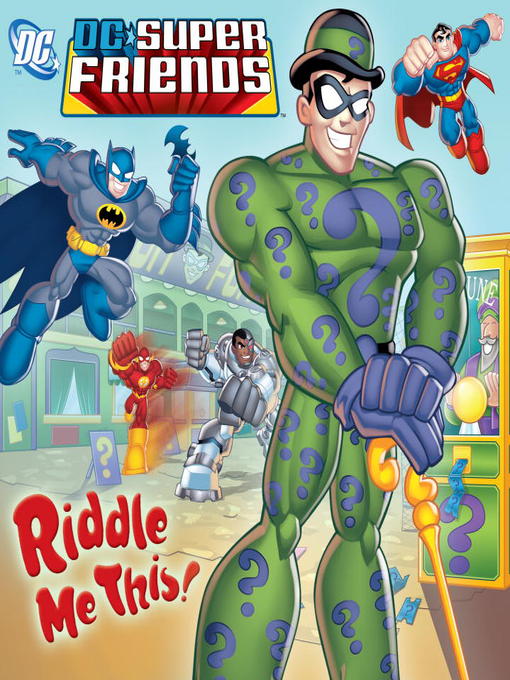 Title details for Riddle Me This! (DC Super Friends) by Dennis R. Shealy - Wait list